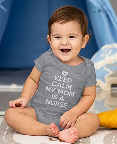 Tstars Keep Calm My Mom Is A Nurse Gift For Mommy Nurse Cute Baby Bodysuit 6M Gray