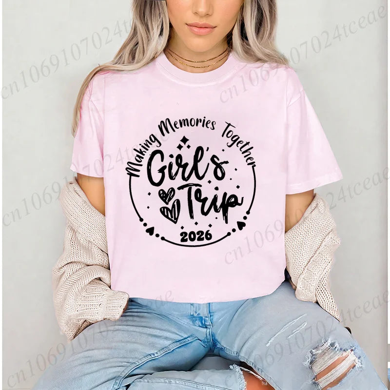 Girls Weekend Tshirt,Girls Trip 2026 T-Shirts，Matching Travel Tees,Besties Women's Clothing，Friendships Making New Memories Top