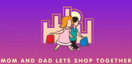 Mom and Dad Lets Shop Together