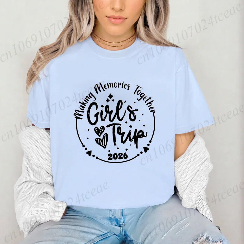 Girls Weekend Tshirt,Girls Trip 2026 T-Shirts，Matching Travel Tees,Besties Women's Clothing，Friendships Making New Memories Top